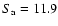 $S_{\rm a}=11.9$