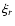 $\xi_{r}$