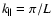 $k_\parallel=\pi/L$