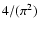 $4/(\pi^2)$