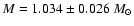 $M=1.034\pm0.026~M_{\odot}$