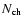 $N_{\rm ch}$