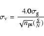 \begin{displaymath}\sigma_{\rm v}={4.0\sigma_{\rm g}\over\sqrt{n_{\rm ps}}({S\over{N}})}
\end{displaymath}