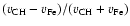 $(v_{{\rm CH}}-v_{{\rm Fe}})/(v_{{\rm CH}}+v_{{\rm Fe}})$