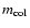 $m_{{\rm col}}$