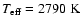 $\ensuremath{T_{{\rm eff}}} =2790\mbox{\rm~K}$