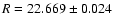 $R=22.669\pm0.024$