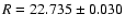 $R=22.735\pm0.030$