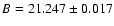 $B=21.247\pm0.017$