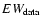$EW_{\rm data}$