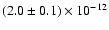 $(2.0\pm0.1)\times10^{-12}$