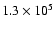 $1.3\times10^5$