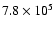 $ 7.8\times10^5$