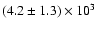 $(4.2\pm1.3)\times10^3$