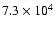 $ 7.3\times10^4$