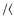 $/\langle$