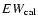 ${EW}_{\rm cal}$