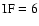 ${\rm IF=6}$