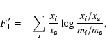 \begin{displaymath}F_1^{\prime} = - \sum_{i} \frac{x_i}{x_{\rm s}}\log \frac{x_i/x_{\rm s}}{m_i/m_{\rm s}},
\end{displaymath}