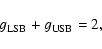 \begin{displaymath}g_{\rm LSB}+g_{\rm USB}=2,
\end{displaymath}