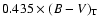 $0.435\times(B-V)_{\rm T}$