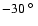 $-30~\hbox{$^\circ$ }$