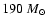 $190~M_{\odot}$