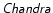 $\mathsfsl {Chandra}$