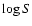 $\log S$