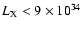 $L_{\rm {X}}<9\times 10^{34}$