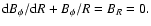 ${\rm d} B_\phi/{\rm d}R + B_\phi/R = B_R = 0.$