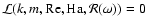 ${\cal L}(k, m, {\rm Re}, {\rm Ha}, {\cal {R}}(\omega))=0$