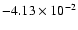 $-4.13\times 10^{-2}$