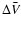 $\Delta {\bar V}$