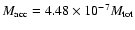 $M_{\rm acc}=4.48\times 10^{-7}M_{\rm tot}$