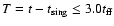 $T=t-t_{\rm sing}\leq 3.0t_{\rm ff}$