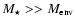 $M_{\star}>>M_{\rm env}$