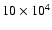 $10\times 10^{4}$