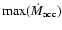 $\max ({\dot M}_{\rm acc})$