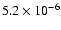 $5.2\times 10^{-6}$