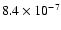 $8.4\times 10^{-7}$