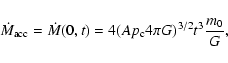 \begin{displaymath}{\dot M}_{\rm acc}={\dot M}(0,t)=4(Ap_{\rm c}4\pi G)^{3/2}t^{3}
\frac{m_{0}}{G},
\end{displaymath}