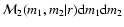${\cal M}_2(m_1,m_2\vert r){\rm d}m_1{\rm d}m_2$