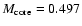 $M_{\rm
core} = 0.497$