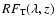 $RF_{\rm T}(\lambda ,z)$