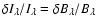 $\delta I_\lambda/I_\lambda = \delta B_\lambda/B_\lambda$
