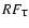 $RF_{\rm T}$