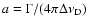 $a = \Gamma/(4\pi\Delta\nu_{\rm D})$
