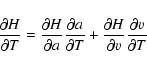 \begin{displaymath}{\partial H\over\partial T} = {\partial H\over\partial a}{\pa...
...al T} + {\partial H\over\partial v}{\partial v\over\partial T}
\end{displaymath}