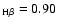 $_{\rm H\beta} = 0.90$